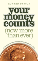 Your Money Counts: The Biblical Guide to Earning, Spending, Saving, Investing, Giving, and Getting Out of Debt