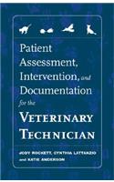 Patient Assessment, Intervention and Documentation for the Veterinary Technician