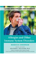 Allergies and Other Immune System Disorders
