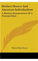 Herbert Hoover And American Individualism