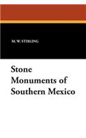 Stone Monuments of Southern Mexico