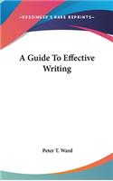 A Guide to Effective Writing