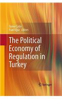 Political Economy of Regulation in Turkey