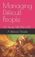 Managing Difficult People