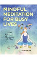 Mindful Meditation for Busy Lives