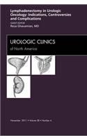 Lyphadenctomy, an Issue of Urologic Clinics: Lyphadenctomy, an Issue of Urologic Clinics(38 Clinics: Internal Medicine)