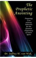 The Prophetic Anointing