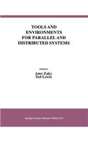 Tools and Environments for Parallel and Distributed Systems