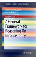 General Framework for Reasoning on Inconsistency