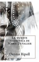 La muerte filosófica de Marie Duvalier