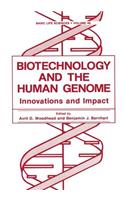 Biotechnology and the Human Genome