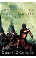 Adventure on Planet Danox