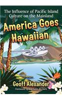 America Goes Hawaiian
