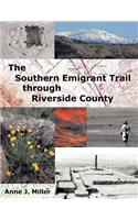 The Southern Emigrant Trail Through Riverside County