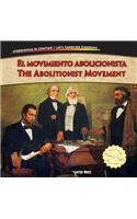 El Movimiento Abolicionista/The Abolitionist Movement