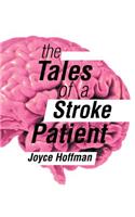 Tales of a Stroke Patient