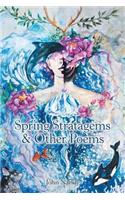 Spring Stratagems & Other Poems