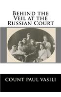 Behind the Veil at the Russian Court
