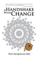A Handshake with Change
