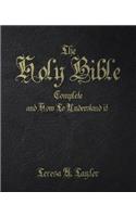 Holy Bible: Complete and How to Understand It