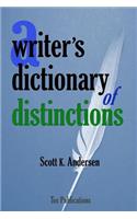 Writer's Dictionary of Distinctions