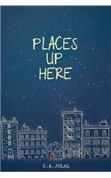 Places Up Here