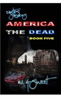 Earth's Survivors America The Dead Book Five