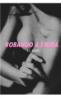 Robando A Emma