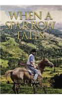 When a Sparrow Falls