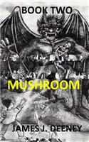 Mushroom (Book Two)