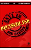 Asyl in Deutschland: Die Fakten