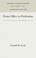 From Office to Profession