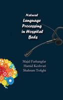 Natural Language Processing in Hospital Beds