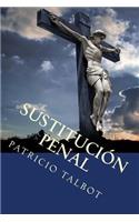 Sustitucion Penal: (Spanish)
