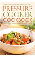 Pressure Cooker Cookbook - 50 Contemporary Pressure Cooker Recipes