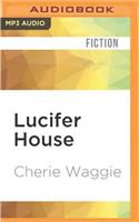 Lucifer House