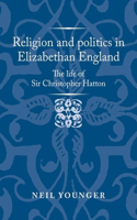 Religion and Politics in Elizabethan England