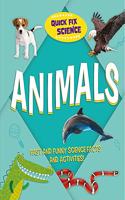 Quick Fix Science: Animals: (Quick Fix Science)