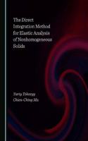 The Direct Integration Method for Elastic Analysis of Nonhomogeneous Solids