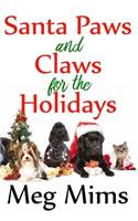 Santa Paws and Claws for the Holidays