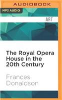 Royal Opera House in the 20th Century