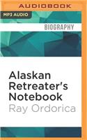Alaskan Retreater's Notebook