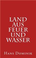 Land Aus Feuer Und Wasser