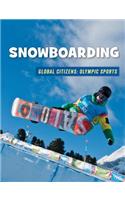 Snowboarding: (21st Century Skills Library: Global Citizens: Olympic Sports)