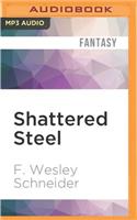 Shattered Steel
