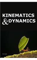 Kinematics and Dynamics