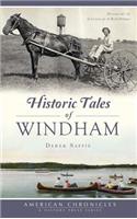 Historic Tales of Windham