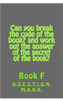 Can you break the code of the book? and work out the answer of the secret of the