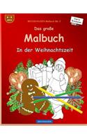 BROCKHAUSEN Malbuch Bd. 2 - Das große Malbuch: In der Weihnachtszeit(2 In Der Weihnachtszeit)