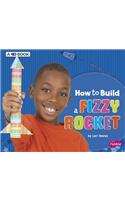 How to Build a Fizzy Rocket: A 4D Book